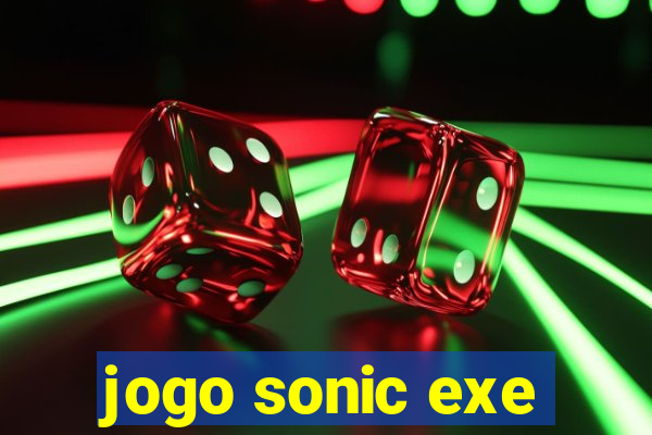 jogo sonic exe